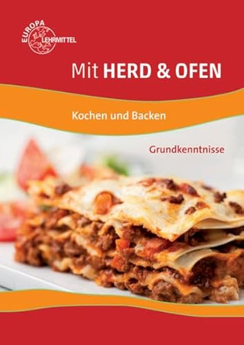 Mit Herd & Ofen: Kochen und Backen Grundkenntnisse