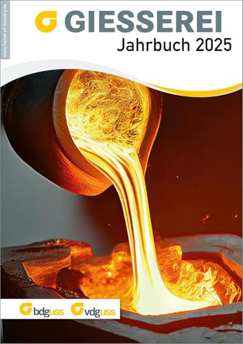 GIESSEREI Jahrbuch 2025 (Jahrbücher)