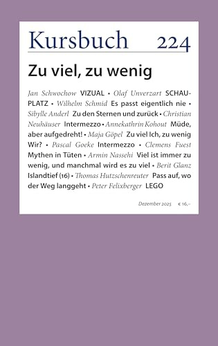Kursbuch 224: Zu viel, zu wenig