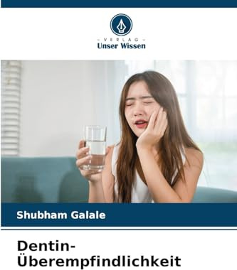 Dentin-Überempfindlichkeit