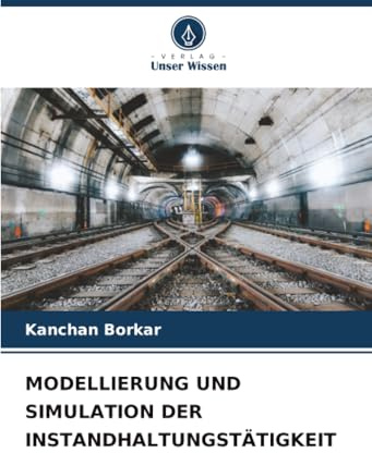 MODELLIERUNG UND SIMULATION DER INSTANDHALTUNGSTÄTIGKEIT