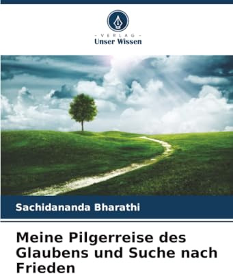 Meine Pilgerreise des Glaubens und Suche nach Frieden