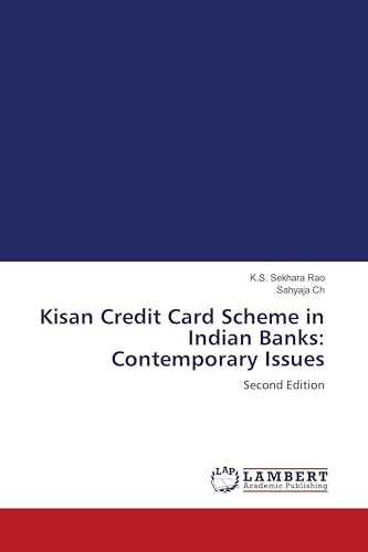 Kisan Credit Card Scheme in Indian Banks: Contemporary Issues: Second Edition
