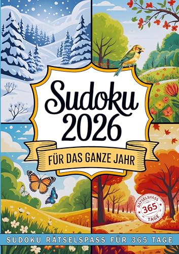 SUDOKU Jahreskalender 2026 - Leicht bis Schwer - Grossdruck für alle Altersklassen - inkl. Lösungen: Sudoku Rätselspass: 365 Sudokus für 365 Tage