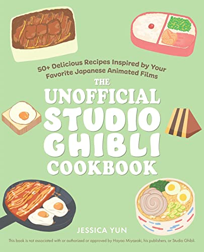 The Unofficial Studio Ghibli Cookbook: 50+ Delicious Recipes Inspired by Your Favorite Japanese Animated Films (Unofficial Studio Ghibli Books) (English Edition)
