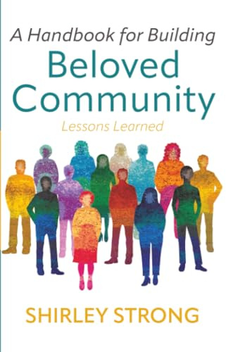 A Handbook for Building Beloved Community: Lessons Learned