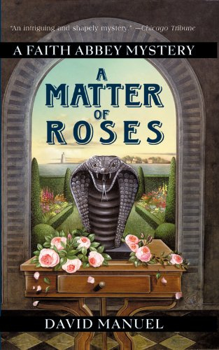 A Matter of Roses (A Faith Abbey mystery)
