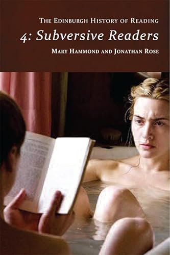 The Edinburgh History of Reading: Subversive Readers