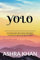 YOLO: In the end we only regret chances we did not take