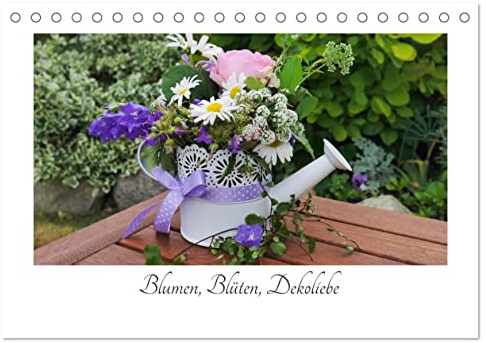 Blumen, Blüten, Dekoliebe (Tischkalender 2026 DIN A5 quer), CALVENDO Monatskalender: Florale Dekorationen passend zu den Jahreszeiten (CALVENDO Natur)