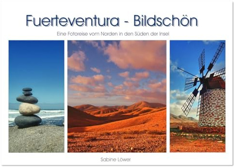 Fuerteventura - Bildschön (Wandkalender 2026 DIN A3 quer), CALVENDO Monatskalender: Eine Reise vom Norden in den Süden der Insel. (CALVENDO Orte)