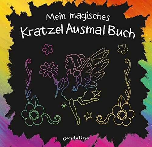 Mein magisches KratzelAusmalBuch (Elfe): KritzKratzbuch zum Ausmalen und Gestalten für Kinder ab 5 Jahren