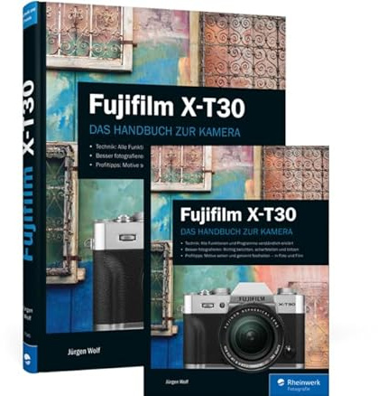 Fujifilm X-T30: Das Handbuch zur Kamera