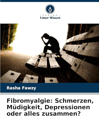 Fibromyalgie: Schmerzen, Müdigkeit, Depressionen oder alles zusammen?