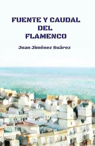 Fuente y Caudal del Flamenco