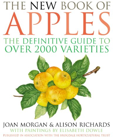 The New Book of Apples: The Definitive Guide to Apples, Including Over 2,000 Varieties