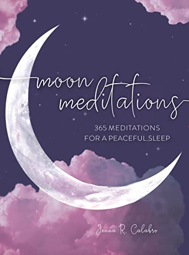 Moon Meditations: 365 Nighttime Reflections for a Peaceful Sleep (3) (Daily Gratitude)