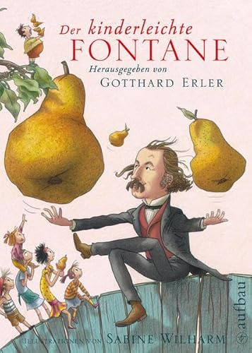 Der kinderleichte Fontane: Mit Illustrationen von Sabine Wilharm