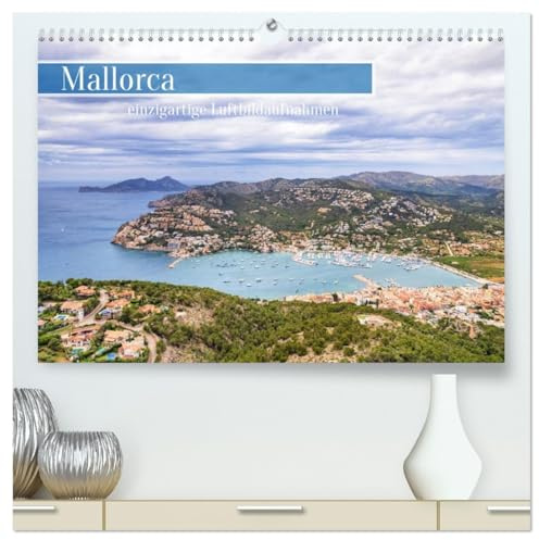 Mallorca - einzigartige Luftbildaufnahmen (hochwertiger Premium Wandkalender 2026 DIN A2 quer), Kunstdruck in Hochglanz: Jahresbegleiter für Mallorca Liebhaber (CALVENDO Natur)
