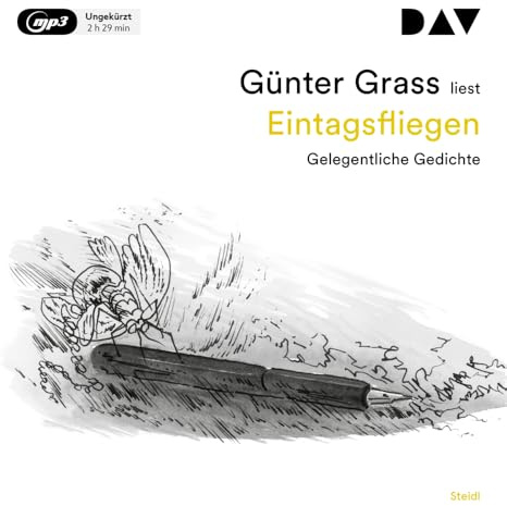 Eintagsfliegen. Gelegentliche Gedichte: Ungekürzte Autorenlesung (1 mp3-CD) (Günter Grass - die Autorenlesungen)