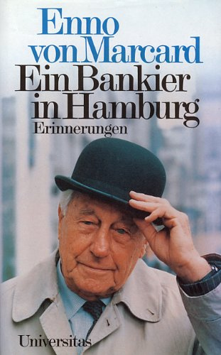 Ein Bankier in Hamburg. Erinnerungen
