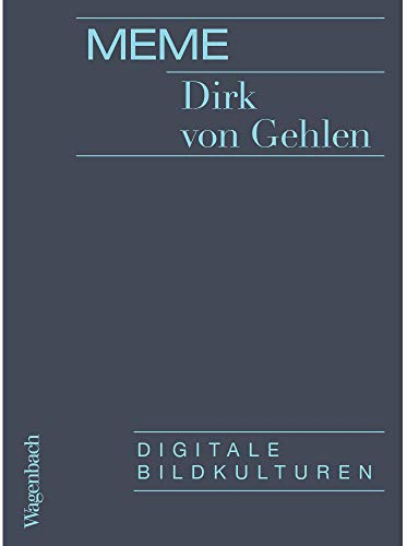 Meme: Digitale Bildkulturen (Allgemeines Programm - Sachbuch)