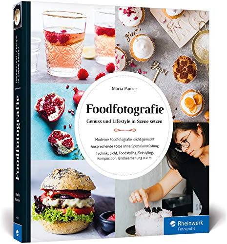 Foodfotografie: Ansprechende Foodfotos ohne Spezialausrüstung