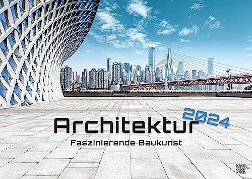Architektur - faszinierende Baukunst - 2024 - Kalender DIN A2: Der Wandkalender mit wundervoller Architektur für jeden Monat!