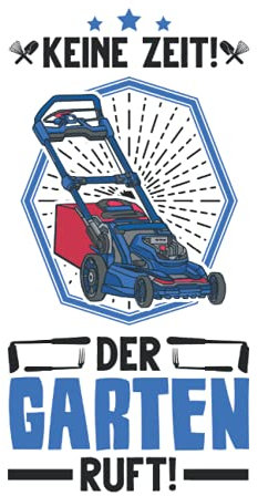 Rasenmäher Notizbuch: Keine Zeit Der Garten ruft Gärtner Rasenmäher / 6x9 Zoll / 120 karierte Seiten Seiten