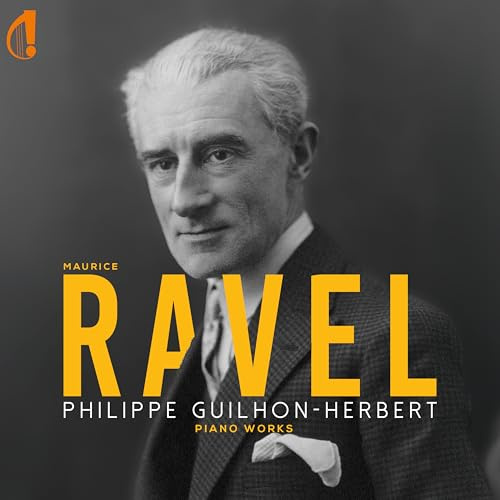 Maurice Ravel: Piano Works