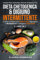 Dieta chetogenica e digiuno intermittente 2 libri in 1: La dieta completa per dimagrire velocemente, risvegliare il metabolismo e dimagrire senza fame. Piano alimentare e ricette incluse.