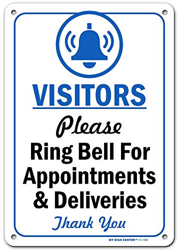 Visitors Please Ring Bell for Assistance, Appointment or Deliveries Sign, Made Out of .040 Rust-Free Aluminum, Indoor/Outdoor Use, UV Protected and Fade-Resistant, 7 x 10, by My Sign Center