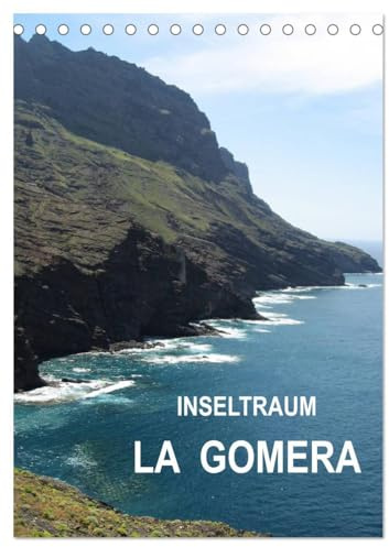 Inseltraum La Gomera (Tischkalender 2026 DIN A5 hoch), CALVENDO Monatskalender: Kleinod im Atlantik (CALVENDO Orte)