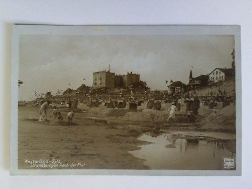 Postkarte: Westerland-Sylt, Strandburgen nach der Flut
