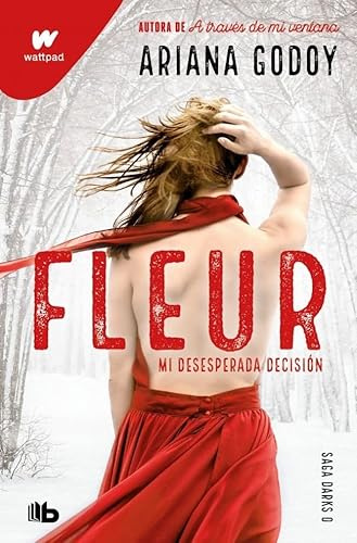 Fleur. Mi desesperada decisión (DARKS 0) (Ficción)