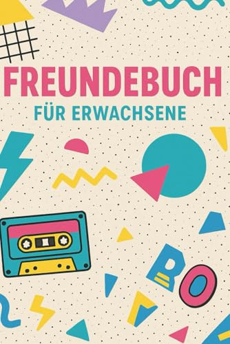 Mein Freundebuch – Retro-Edition für Erwachsene (80er-Style)