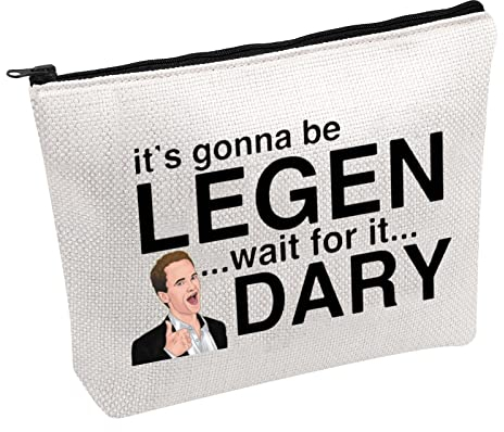 PWHAOO Lustige HIMYM Kosmetiktasche mit Reißverschluss, Aufschrift It's Gonna Be Legen Wait For It Dary, gonna be LEGEN B