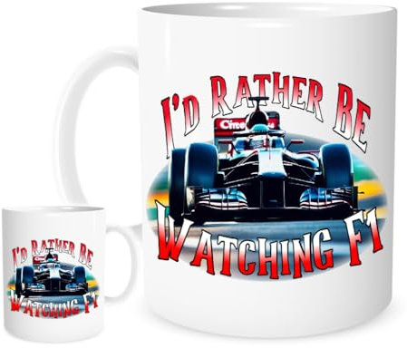 11OZ I'd Rather Be Watching F1 Design Mug for Tea or Coffee