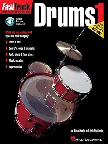 FastTrack - Drums Method 1. Enthält Online-Audio (Fast Track Music Instruction, Band 1)