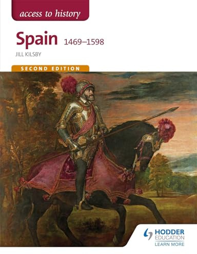Access to History: Spain 1469-1598 Second Edition