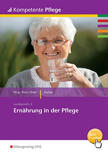 Kompetente Pflege: Ernährung in der Pflege Schülerband