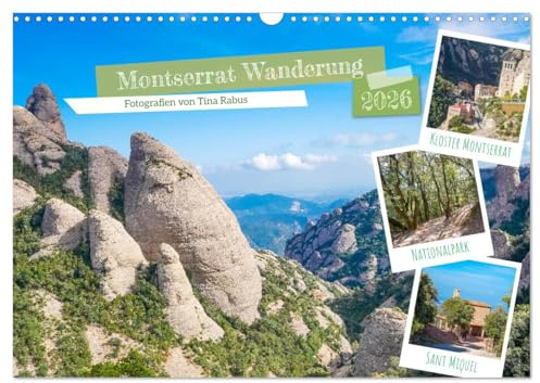 Montserrat Wanderung (Wandkalender 2026 DIN A3 quer), CALVENDO Monatskalender: Ausflug in Kataloniens Gebirgslandschaft (CALVENDO Orte)