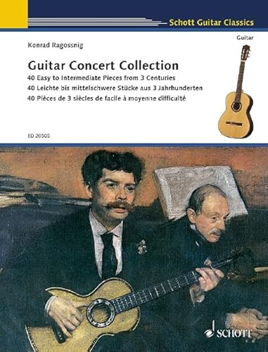 Guitar Concert Collection: 40 Leichte bis mittelschwere Stücke aus 3 Jahrhunderten. Gitarre. (Schott Guitar Classics)