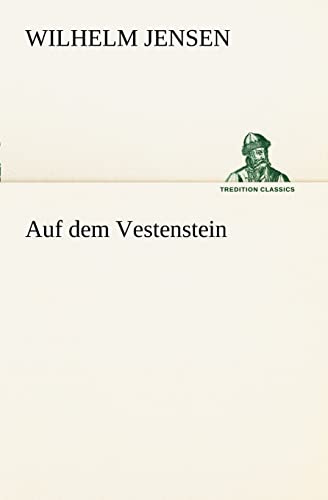 Auf dem Vestenstein (TREDITION CLASSICS)