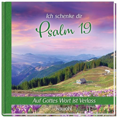 Ich schenke dir Psalm 19: Auf Gottes Wort ist Verlass