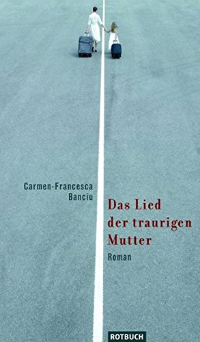 Das Lied der traurigen Mutter: Roman (Rotbuch)