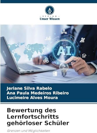 Bewertung des Lernfortschritts gehörloser Schüler: Grenzen und Möglichkeiten