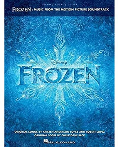 Frozen: Music from the Motion Picture Soundtrack | Klavier, Gesang & Gitarre Songbook | Disney Notenbuch für Anfänger und Fortgeschrittene | ... Klaviernoten (Piano, Vocal, Guitar Songbook)