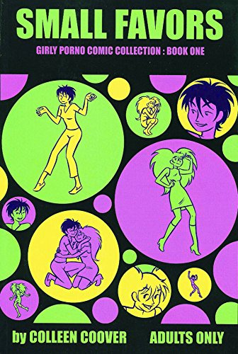 Small Favors Volume 1: Girly Porno Collection: Book One