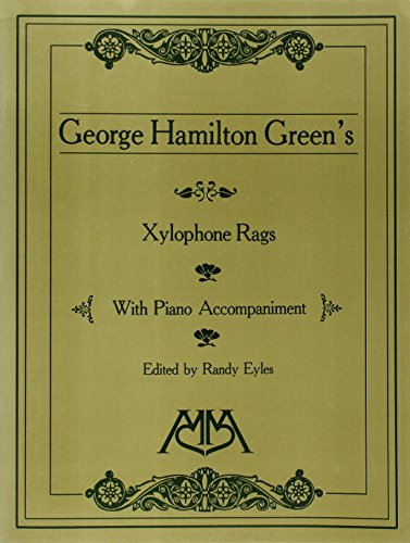 Xylophone Rags of George Hamilton Green